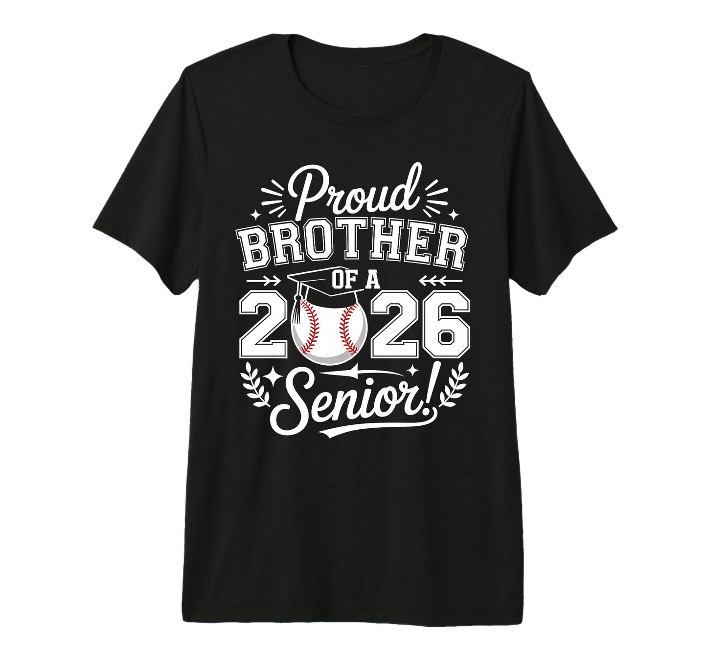 Proud Brother 2026 Senior Baseball T-Shirt - Casual Everyday Wear Unisex - T-Shirt, Sweatshirt, Hoodie
