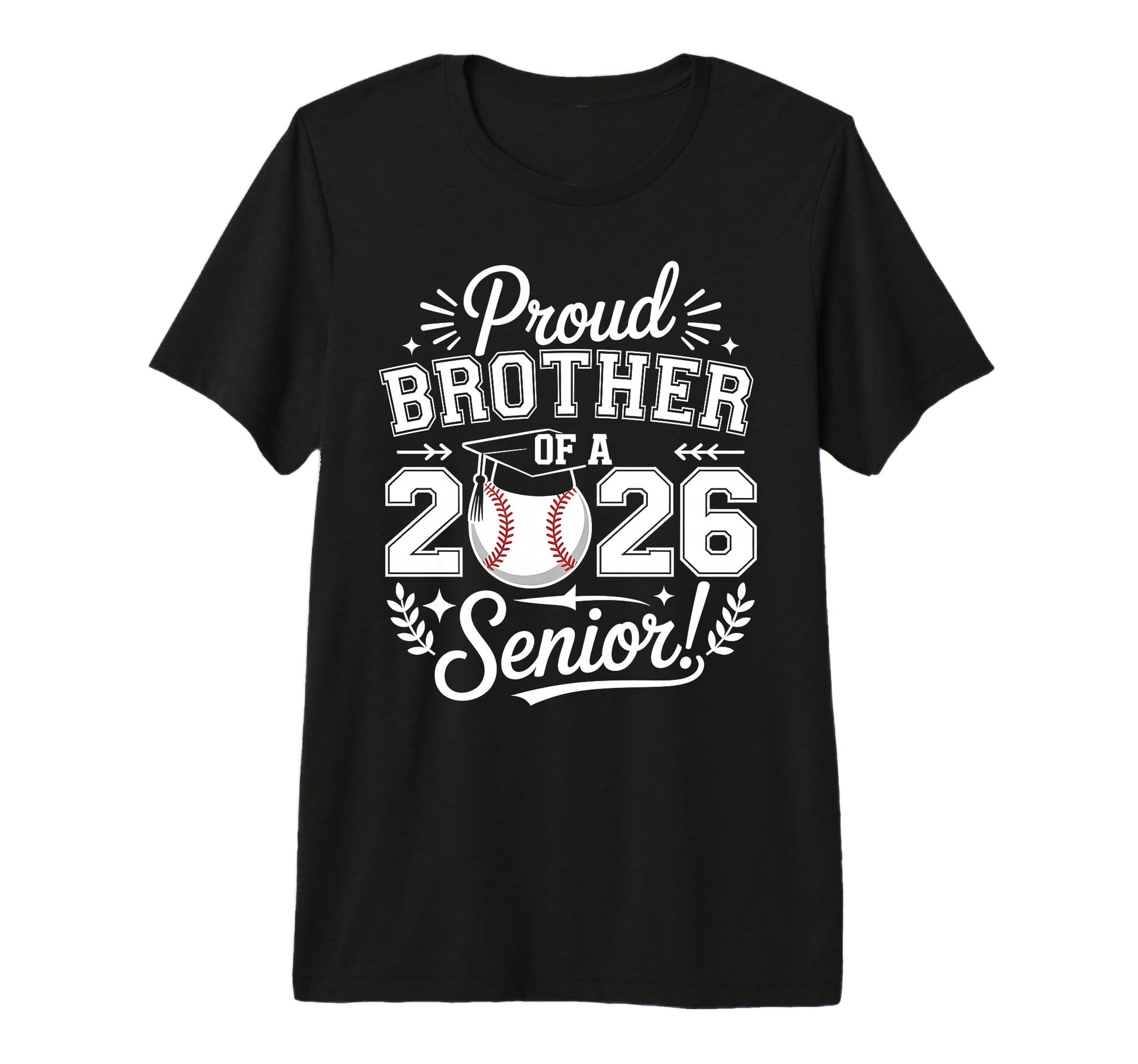 Proud Brother 2026 Senior Baseball T-Shirt - Casual Everyday Wear Unisex - T-Shirt, Sweatshirt, Hoodie