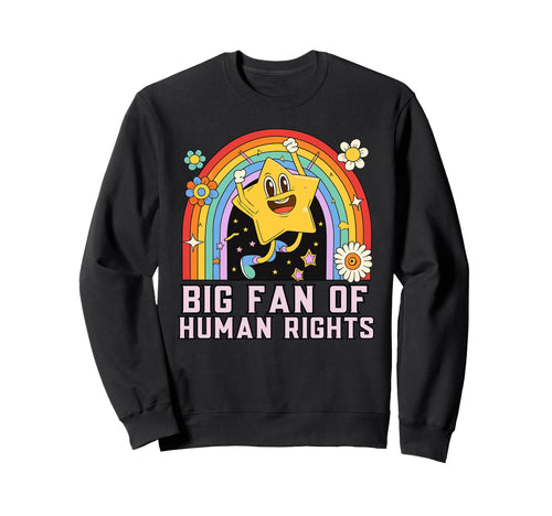 Rainbow Big Fan Human Rights Human Sweatshirt - Aesthetic Graphic Unisex - T-Shirt, Sweatshirt, Hoodie