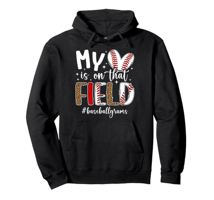 That Field Baseball Grams Baseball Hoodie - Streetwear Style Men Women - T-Shirt, Sweatshirt, Hoodie