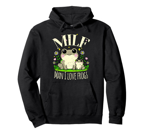 Funny Milf I Love Frogs Distressed Hoodie - Aesthetic Graphic for Adults - T-Shirt, Sweatshirt, Hoodie