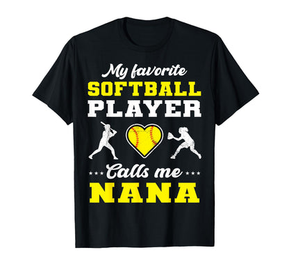 My Favorite Softball Player Calls T-Shirt - Fun Novelty Design Men Women - T-Shirt, Sweatshirt, Hoodie