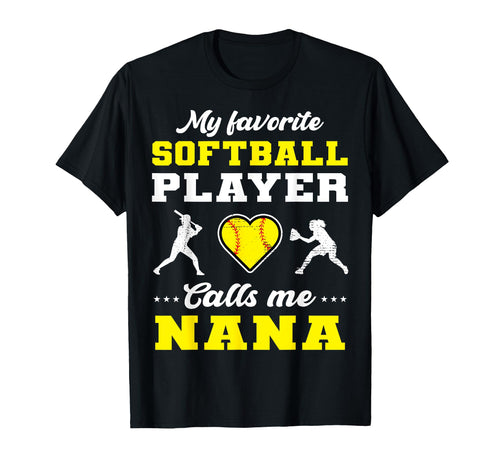 My Favorite Softball Player Calls T-Shirt - Fun Novelty Design Men Women - T-Shirt, Sweatshirt, Hoodie