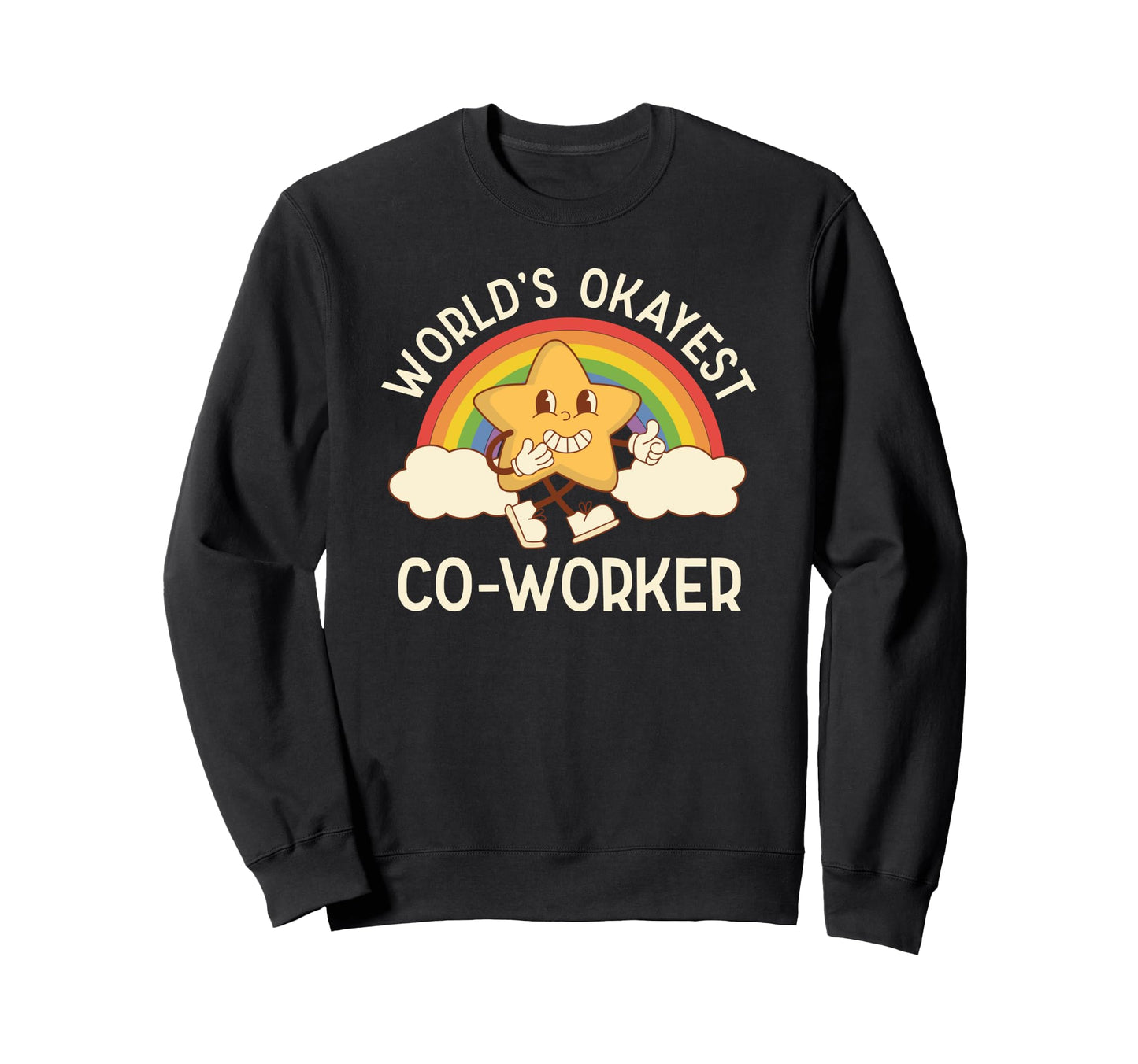 Worlds Okayest Coworker Office Sweatshirt - Novelty Apparel for Adults - T-Shirt, Sweatshirt, Hoodie