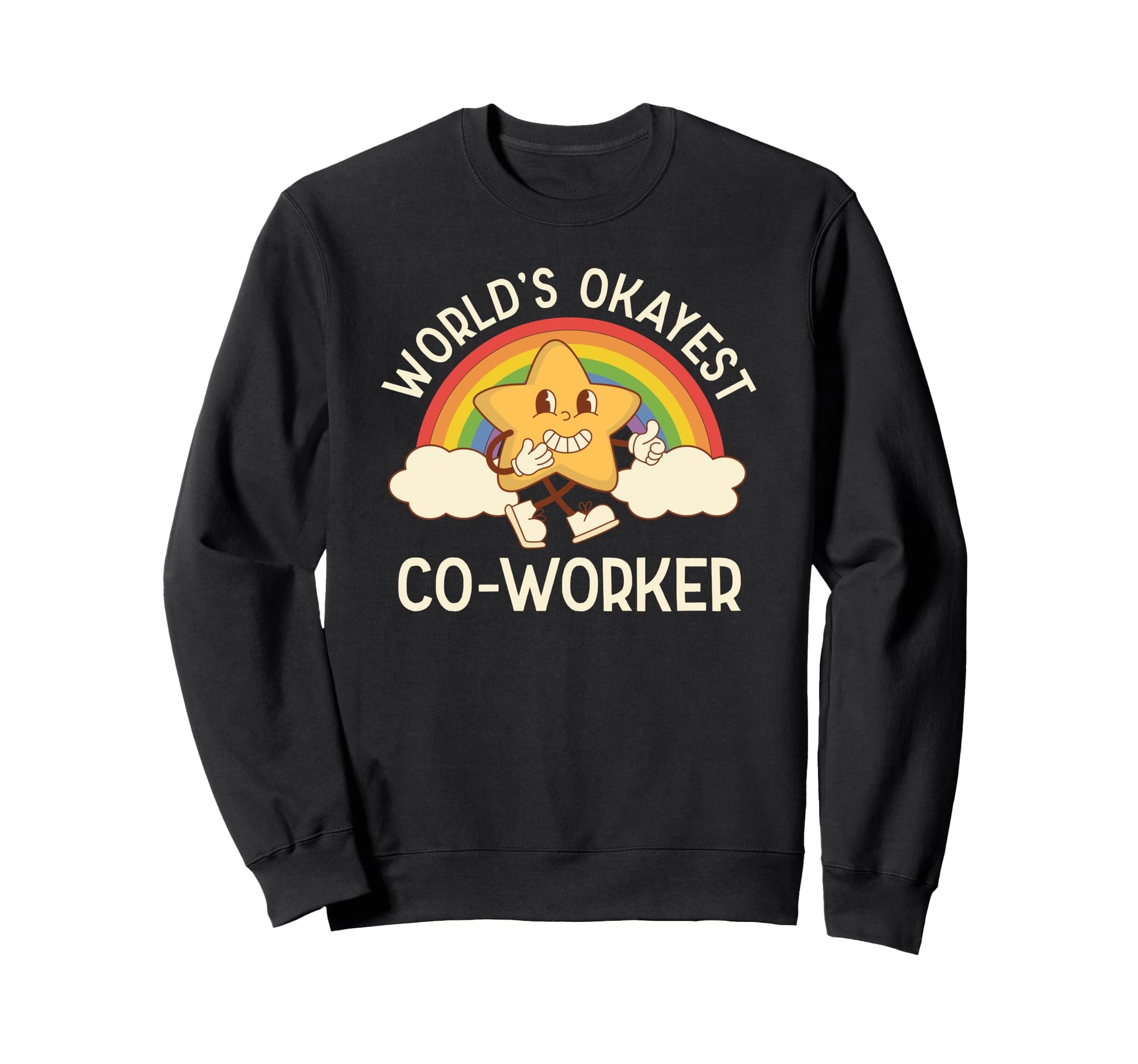 Worlds Okayest Coworker Office Sweatshirt - Novelty Apparel for Adults - T-Shirt, Sweatshirt, Hoodie