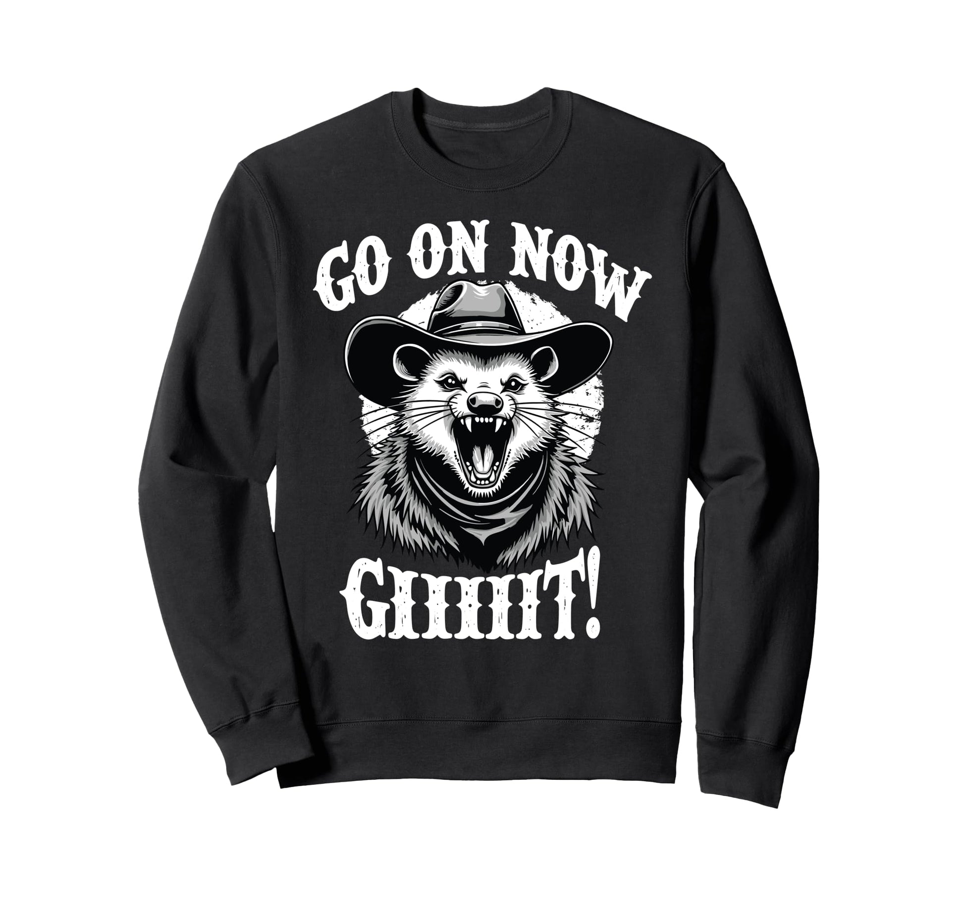 Cowboy Opossum Go Now Git Sweatshirt - Unique Graphic for Adults - T-Shirt, Sweatshirt, Hoodie