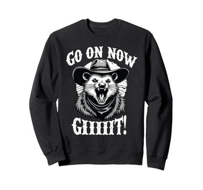 Cowboy Opossum Go Now Git Sweatshirt - Unique Graphic for Adults - T-Shirt, Sweatshirt, Hoodie