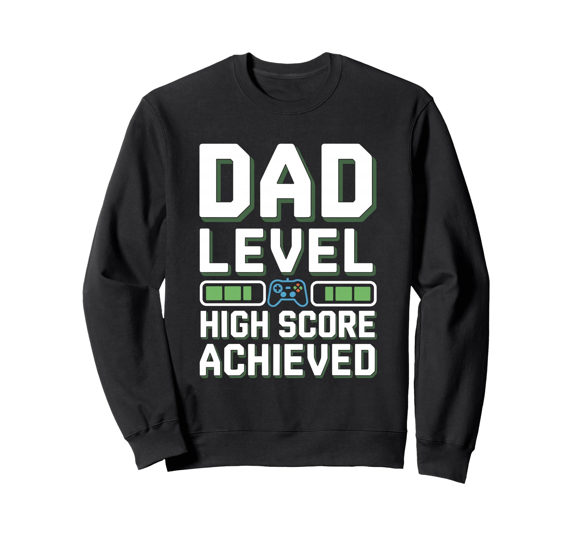Dad Level High Score Achieved Fun Sweatshirt - Custom Art Print Unisex - T-Shirt, Sweatshirt, Hoodie
