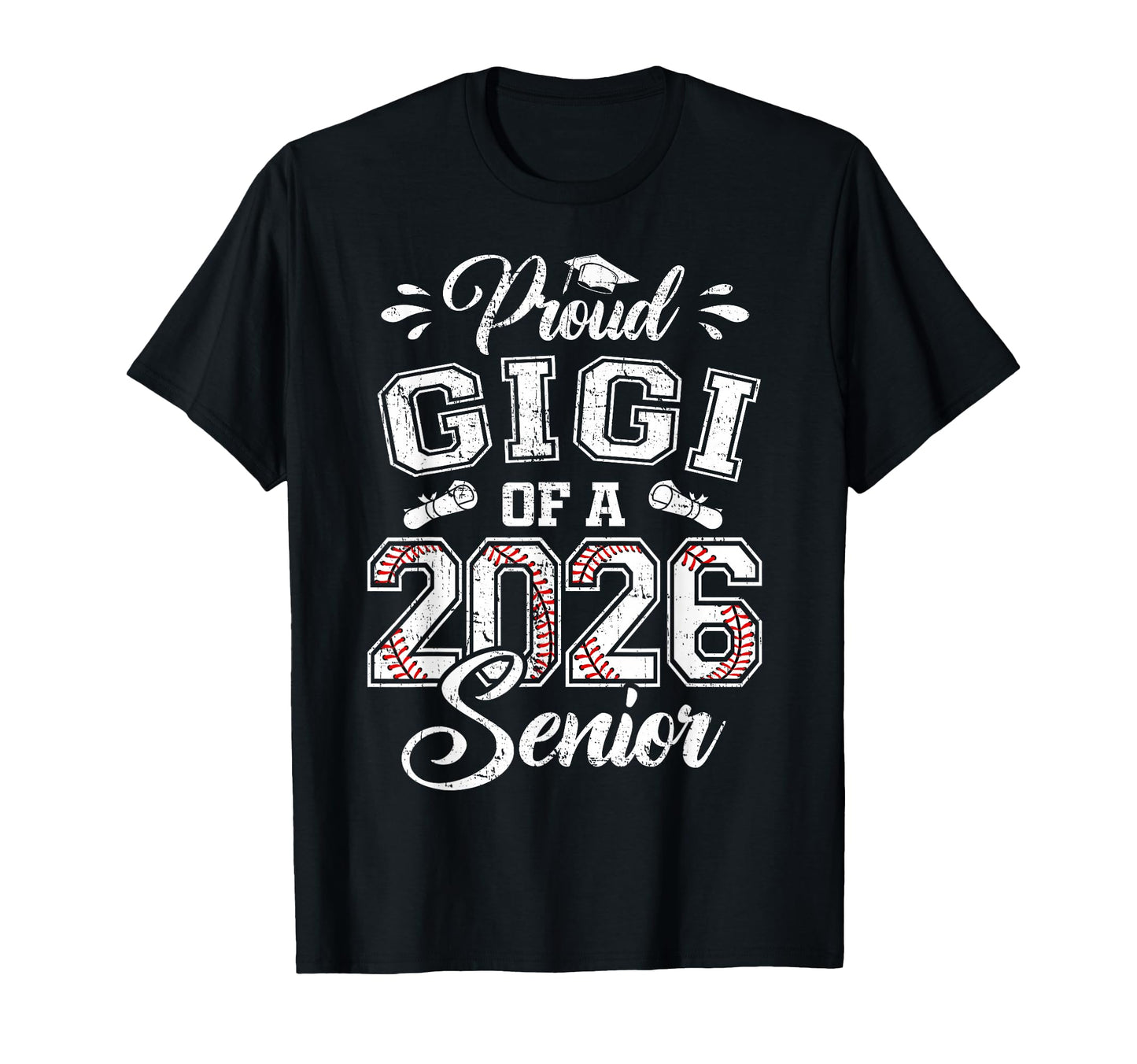 Proud Gigi 2026 Senior Baseball Graduate T-Shirt - Trendy Graphic Unisex - T-Shirt, Sweatshirt, Hoodie