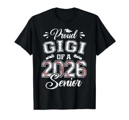 Proud Gigi 2026 Senior Baseball Graduate T-Shirt - Trendy Graphic Unisex - T-Shirt, Sweatshirt, Hoodie