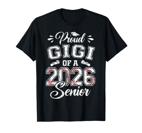 Proud Gigi 2026 Senior Baseball Graduate T-Shirt - Trendy Graphic Unisex - T-Shirt, Sweatshirt, Hoodie