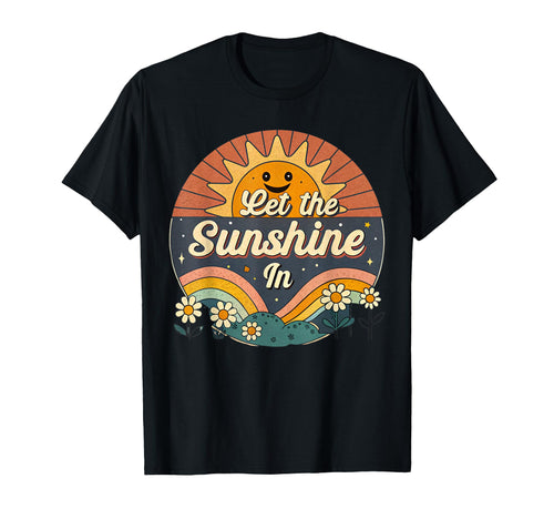 Let Sunshine Sun And Rainbow T-Shirt - Unique Graphic Men Women - T-Shirt, Sweatshirt, Hoodie