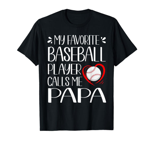 My Favorite Baseball Player Calls Me T-Shirt - Streetwear Style Unisex - T-Shirt, Sweatshirt, Hoodie