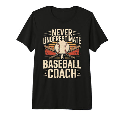 Never Underestimate Baseball Coach Tri T-Shirt - Graphic Print for Adults - T-Shirt, Sweatshirt, Hoodie