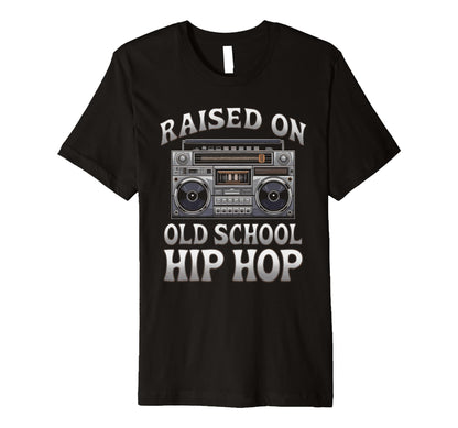Raised Old School Graffiti Rap Hip T-Shirt - Casual Everyday Wear Unisex - T-Shirt, Sweatshirt, Hoodie