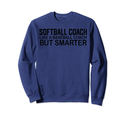Softball Coach Like Baseball Coach Sweatshirt - Minimalist Print Men Women - T-Shirt, Sweatshirt, Hoodie