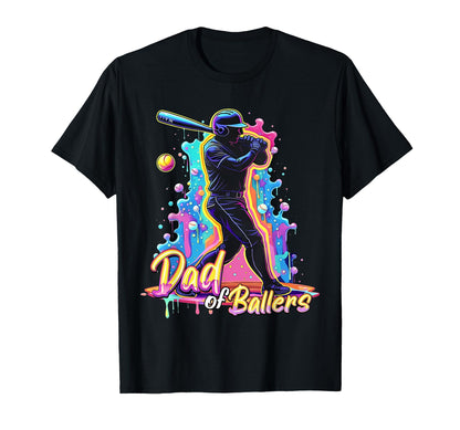 Dad Ballers Colorful Drip Fathers Day Ice T-Shirt - Trendy Graphic Unisex - T-Shirt, Sweatshirt, Hoodie