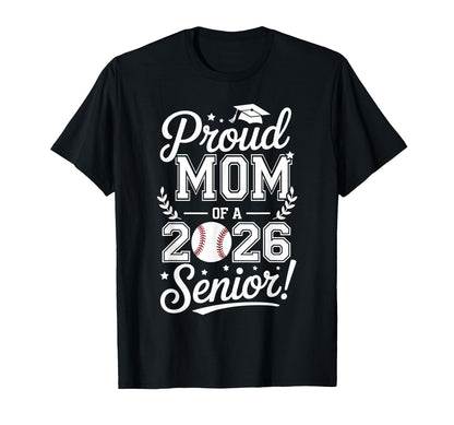 Proud Mom 2026 Senior Baseball Graduate T-Shirt - Trendy Graphic Men Women - T-Shirt, Sweatshirt, Hoodie