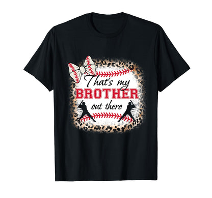 Baseball Sister Thats My Brother Out T-Shirt - Aesthetic Graphic Unisex - T-Shirt, Sweatshirt, Hoodie