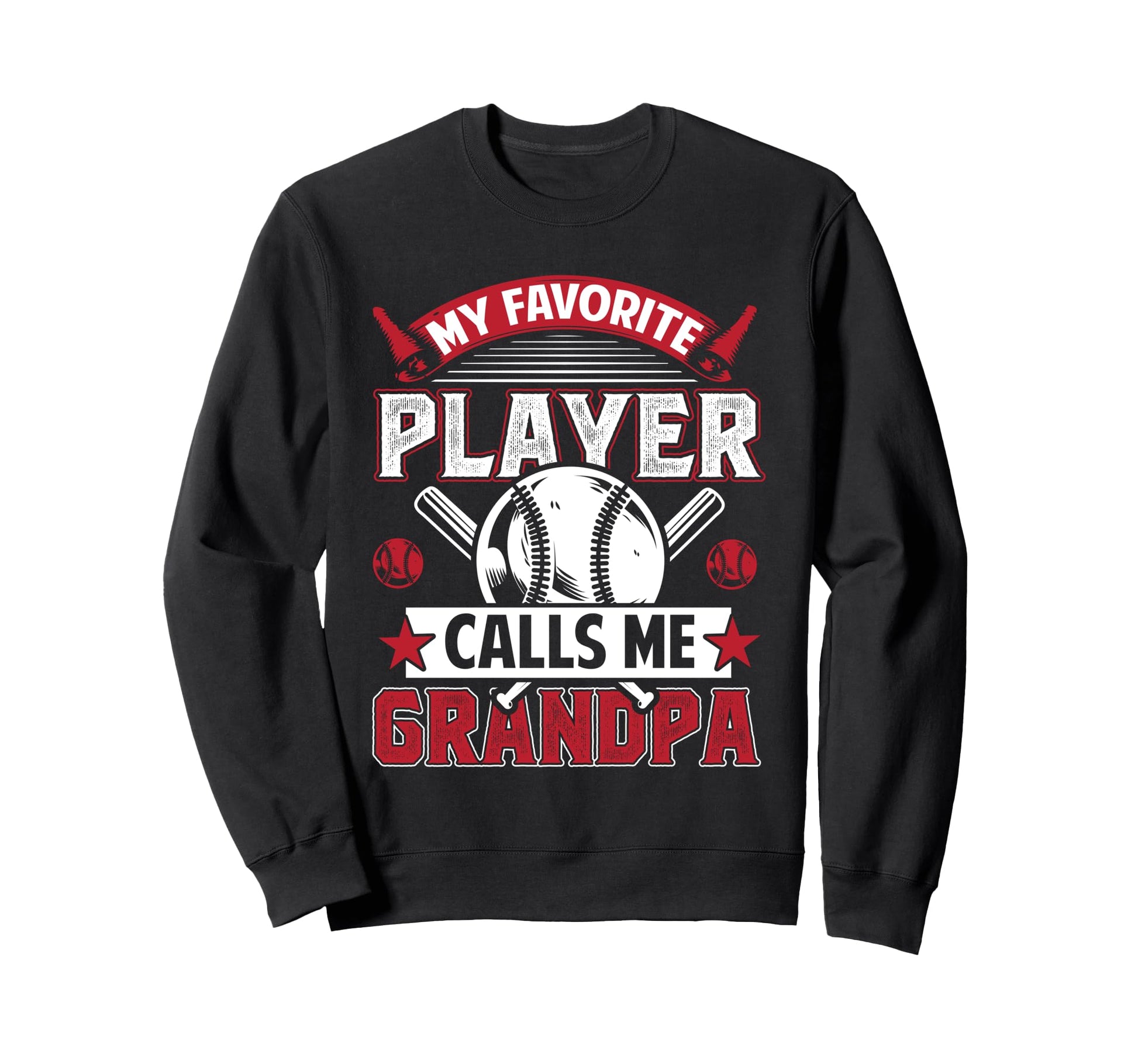 My Favorite Baseball Player Calls Me Sweatshirt - Trendy Graphic Unisex - T-Shirt, Sweatshirt, Hoodie