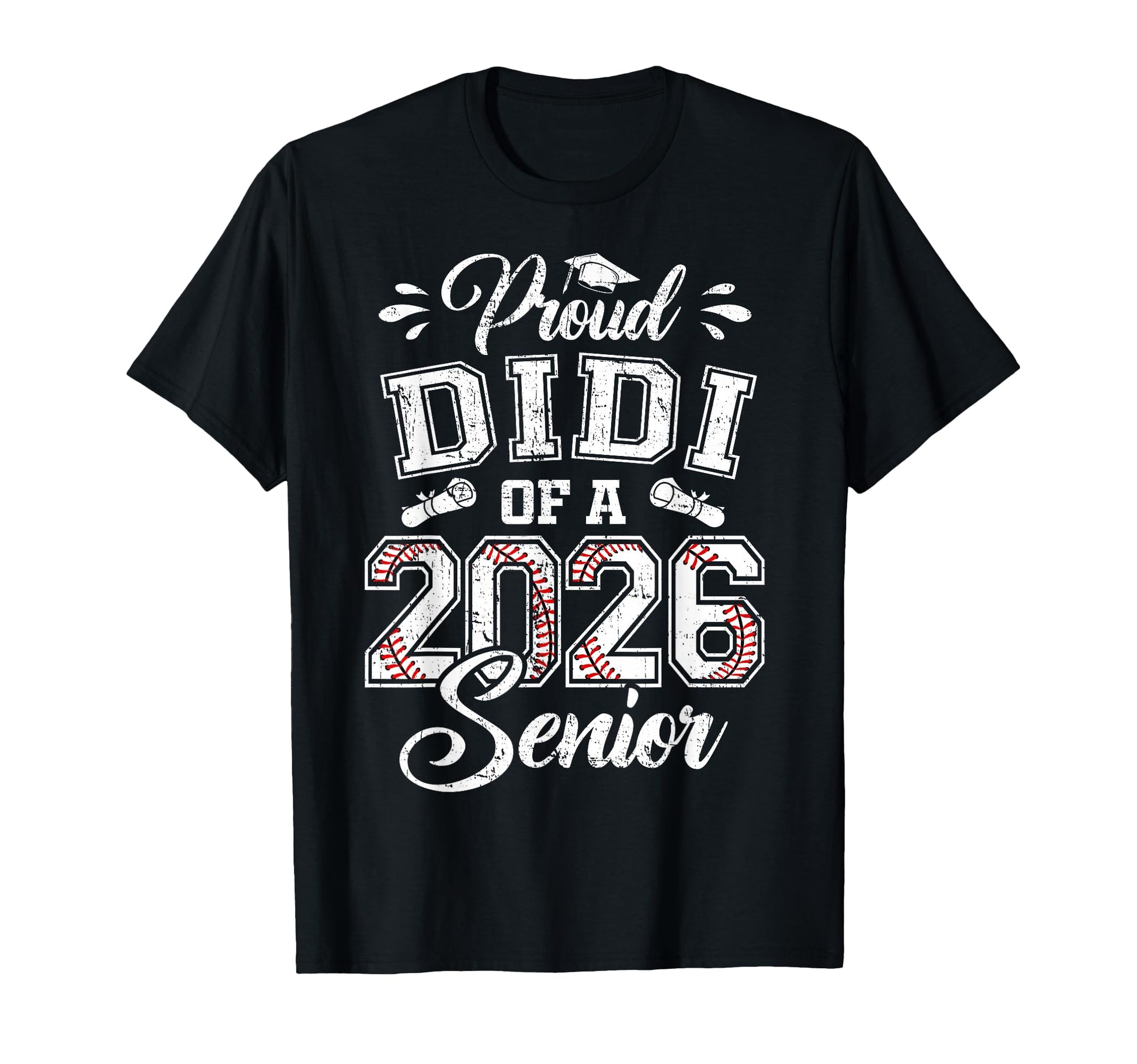 Proud Didi 2026 Senior Baseball Graduate T-Shirt - Graphic Print for Adults - T-Shirt, Sweatshirt, Hoodie