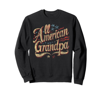 Grandpa 4Th July American Flag Sweatshirt - Aesthetic Graphic Unisex - T-Shirt, Sweatshirt, Hoodie
