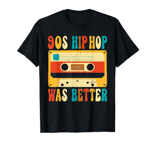 90S Hip Hop Better Gangster Rap T-Shirt - Casual Everyday Wear Men Women - T-Shirt, Sweatshirt, Hoodie