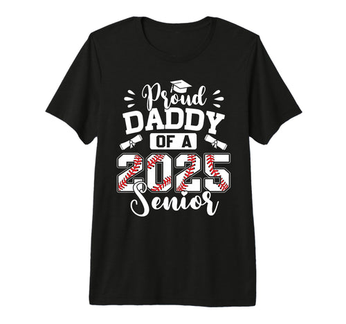 Proud Daddy 2025 Senior Baseball T-Shirt - Custom Art Print Unisex - T-Shirt, Sweatshirt, Hoodie