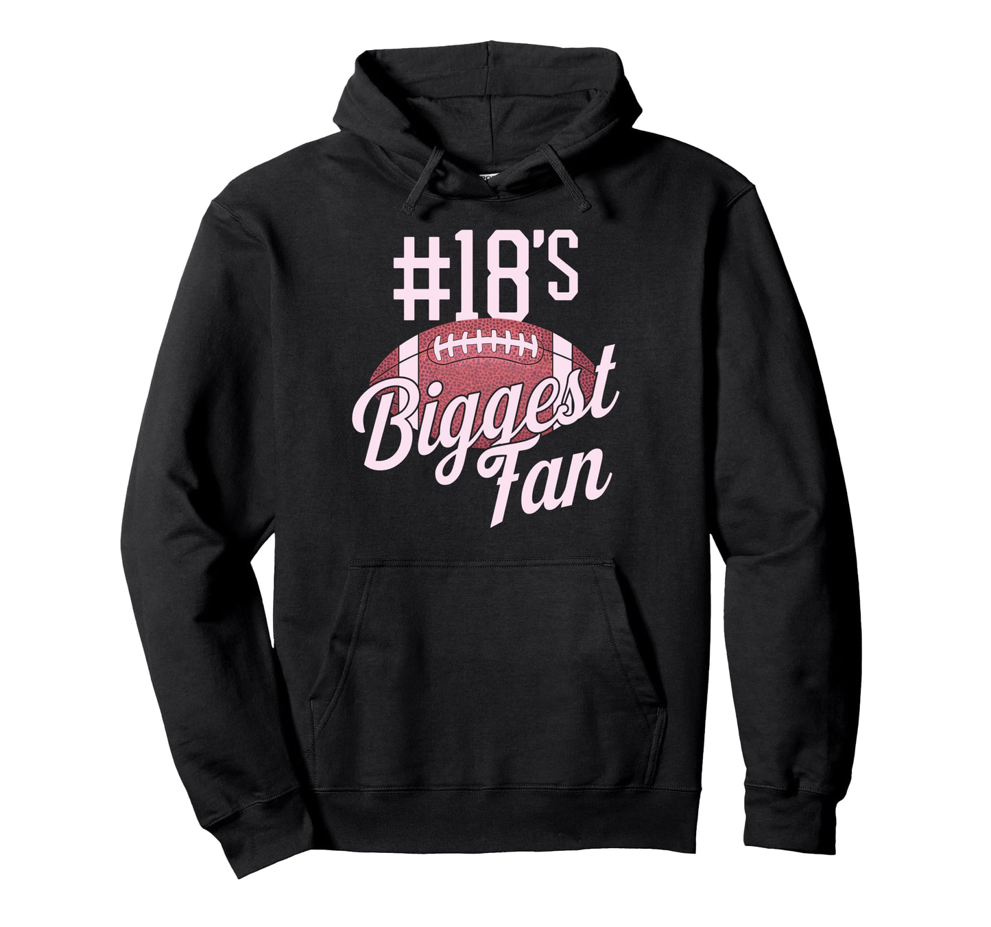 Number 18 Biggest Fan Football Mom Hoodie - Custom Art Print Unisex - T-Shirt, Sweatshirt, Hoodie
