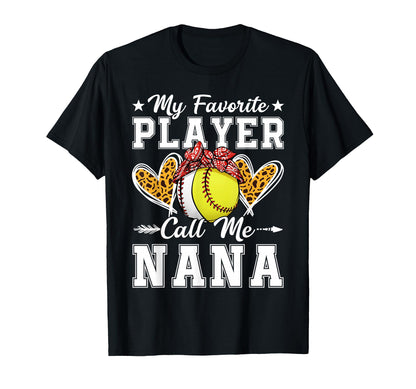 My Favorite Player Calls Me Nana T-Shirt - Trendy Graphic Men Women - T-Shirt, Sweatshirt, Hoodie