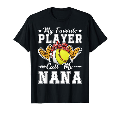 My Favorite Player Calls Me Nana T-Shirt - Trendy Graphic Men Women - T-Shirt, Sweatshirt, Hoodie