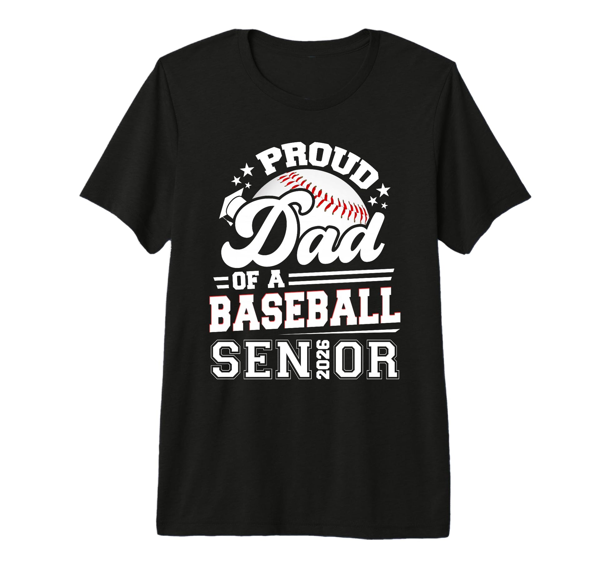 Proud Dad Baseball Senior 2026 T-Shirt - Trendy Graphic for Adults - T-Shirt, Sweatshirt, Hoodie