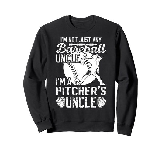 Im Baseball Pitcher Uncle Baseball Sweatshirt - Unique Graphic for Adults - T-Shirt, Sweatshirt, Hoodie