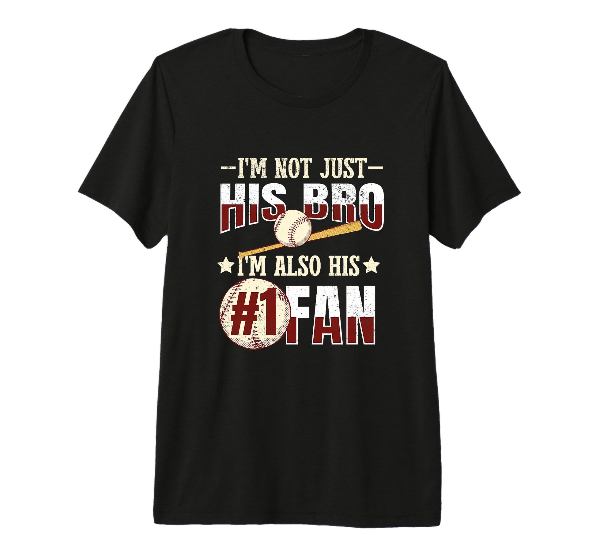 Baseball Brother Im Not Just His Bro Im His T-Shirt - Graphic Print Unisex - T-Shirt, Sweatshirt, Hoodie