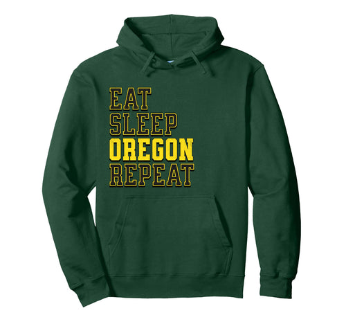 Eat Sleep Oregon Repeat Varsity Oregon Fan Hoodie - Unique Graphic Unisex - T-Shirt, Sweatshirt, Hoodie