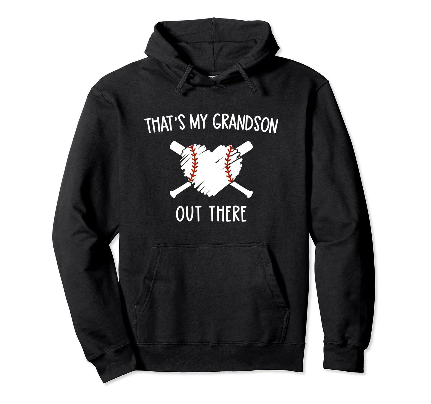 Thats My Grandson Out There Baseball Hoodie - Trendy Graphic Unisex - T-Shirt, Sweatshirt, Hoodie