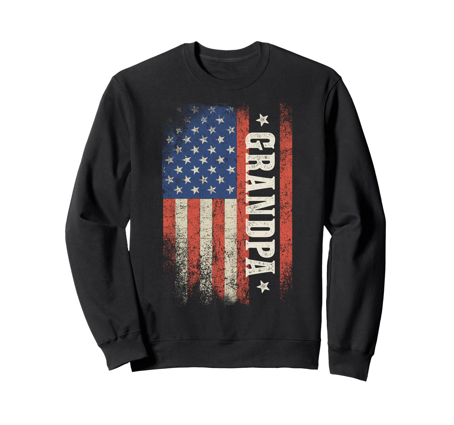 Grandpa American Flag Patriotic Sweatshirt - Fun Novelty Design Men Women - T-Shirt, Sweatshirt, Hoodie