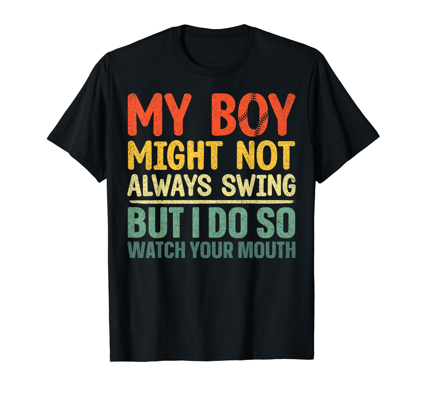 Baseball My Might Not Always Swing Groovy T-Shirt - Novelty Apparel Unisex - T-Shirt, Sweatshirt, Hoodie