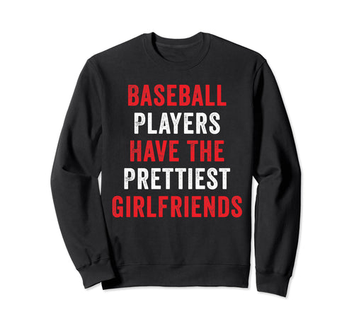 Baseball Players Have Prettiest Sweatshirt - Aesthetic Graphic Men Women - T-Shirt, Sweatshirt, Hoodie