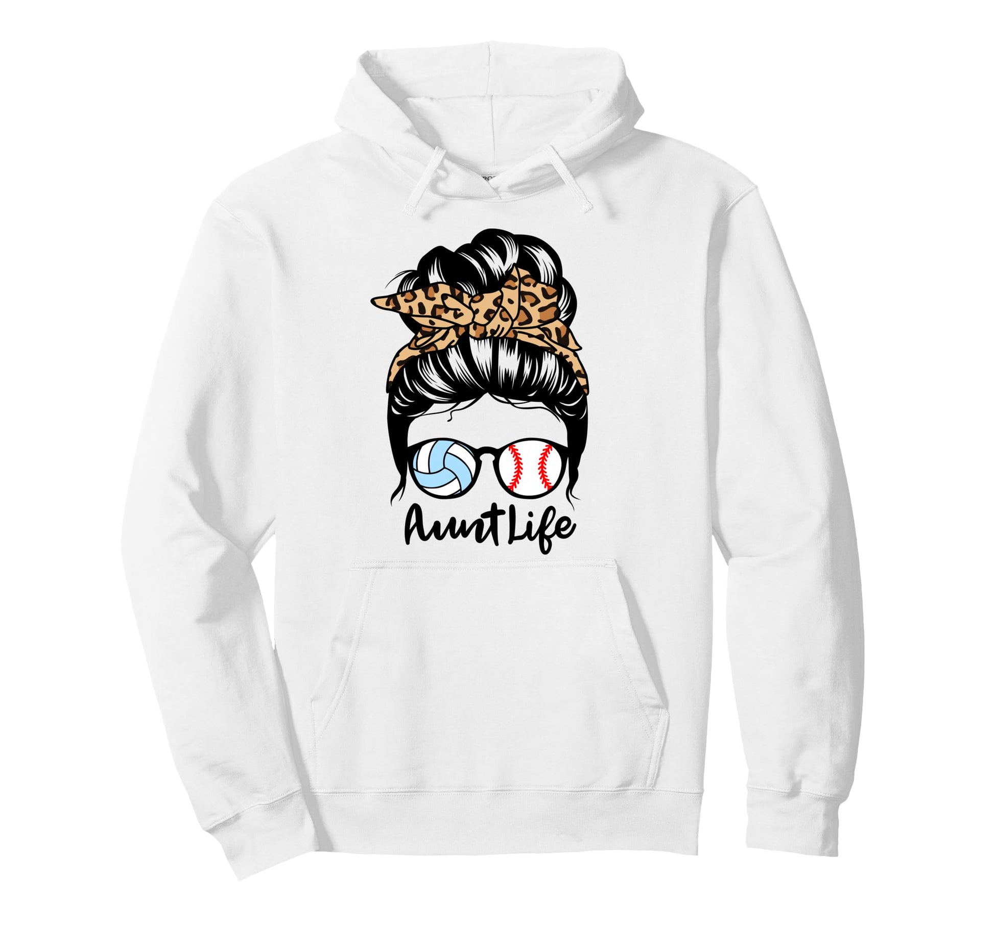 Aunt Life Messy Bun Hair Funny Hoodie - Streetwear Style Men Women - T-Shirt, Sweatshirt, Hoodie