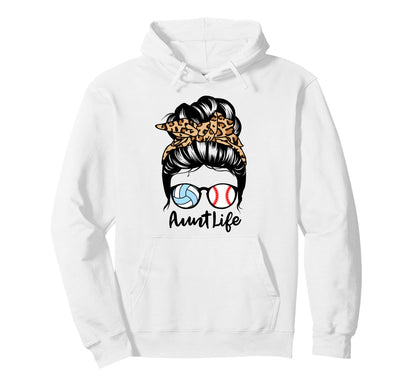 Aunt Life Messy Bun Hair Funny Hoodie - Streetwear Style Men Women - T-Shirt, Sweatshirt, Hoodie