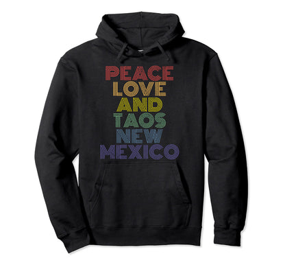 Taos New Mexico Peace Love Hoodie - Aesthetic Graphic for Adults - T-Shirt, Sweatshirt, Hoodie