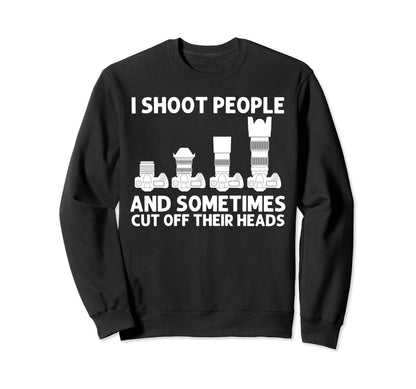 Photography Art Photographer Sweatshirt - Custom Art Print Men Women - T-Shirt, Sweatshirt, Hoodie