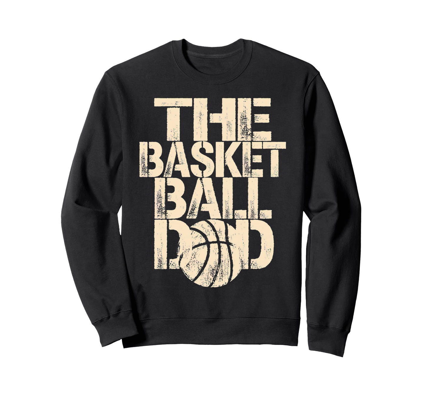 Basketball Dad Sweatshirt - Streetwear Style for Adults - T-Shirt, Sweatshirt, Hoodie