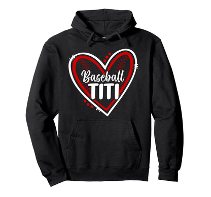Baseball Titi Heart Titi Baseball Player Hoodie - Trendy Graphic Men Women - T-Shirt, Sweatshirt, Hoodie