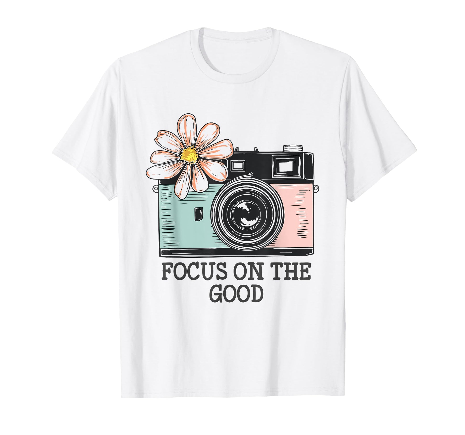 Focus Good Funny Old Camera And T-Shirt - Fun Novelty Design Men Women - T-Shirt, Sweatshirt, Hoodie