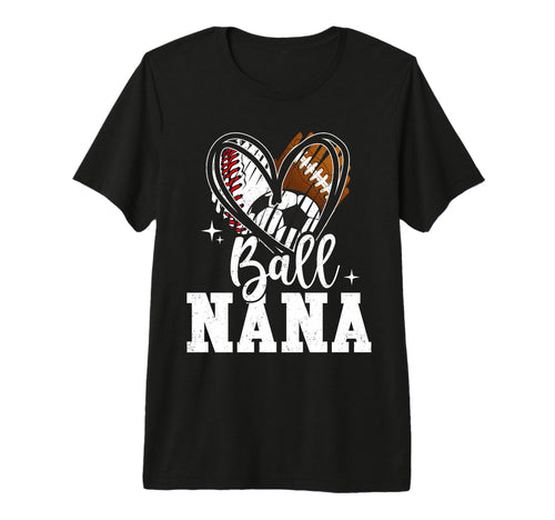 Ball Nana Baseball Football Soccer Ball T-Shirt - Unique Graphic Men Women - T-Shirt, Sweatshirt, Hoodie
