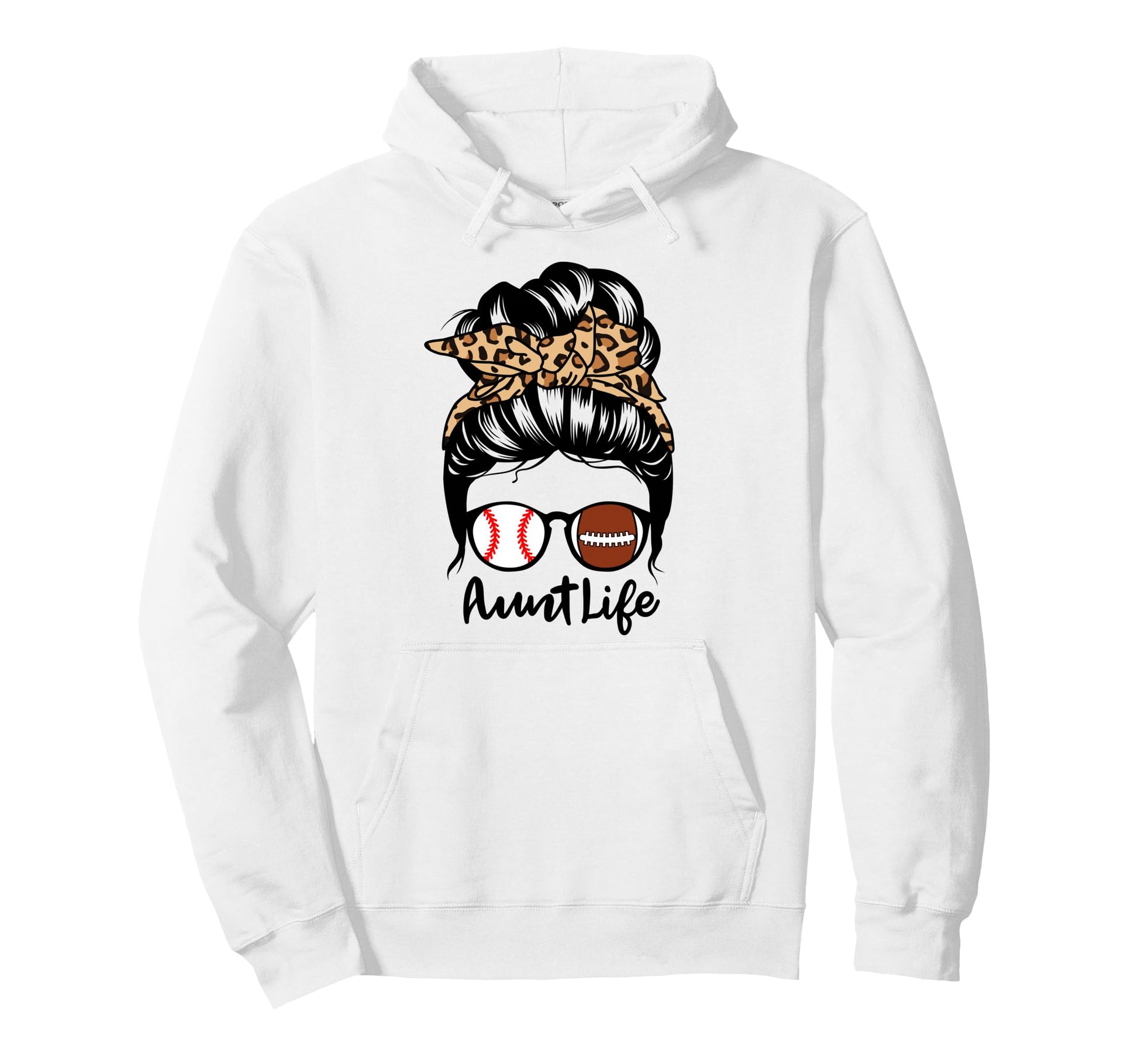 Aunt Life Messy Bun Hair Funny Football Hoodie - Trendy Graphic for Adults - T-Shirt, Sweatshirt, Hoodie