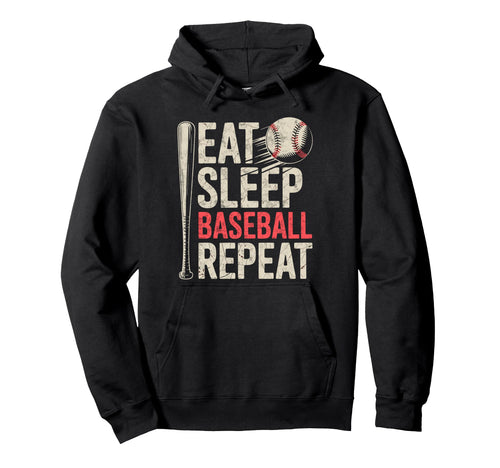 Eat Sleep Baseball Repeat Player Hoodie - Fun Novelty Design Men Women - T-Shirt, Sweatshirt, Hoodie