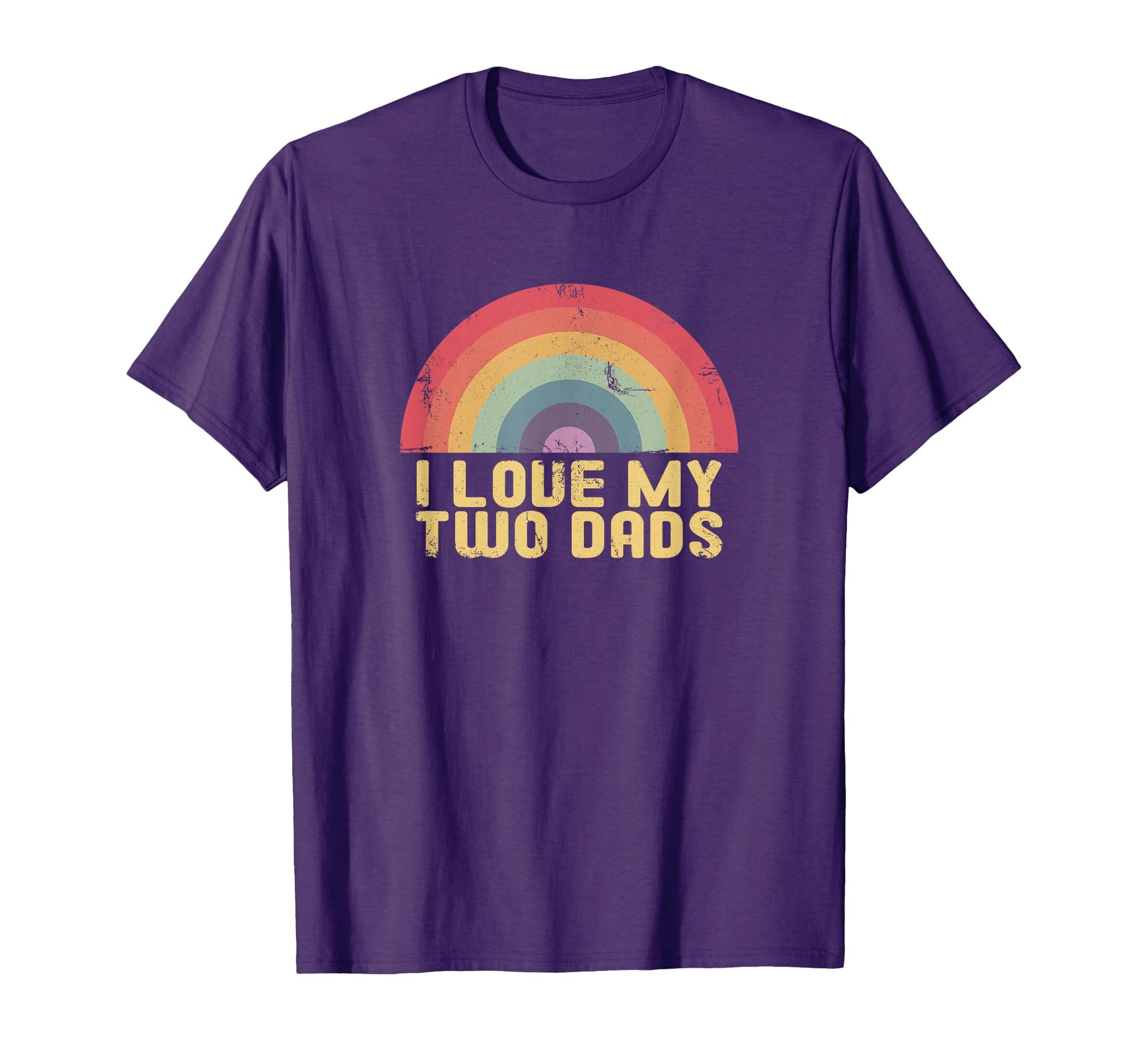 I Love My Two Dads Beautiful T-Shirt - Fun Novelty Design for Adults - T-Shirt, Sweatshirt, Hoodie
